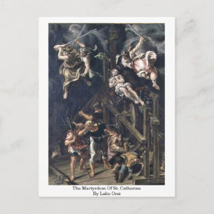 The Martyrdom Of St. Catherine By Lelio Orsi Postcard