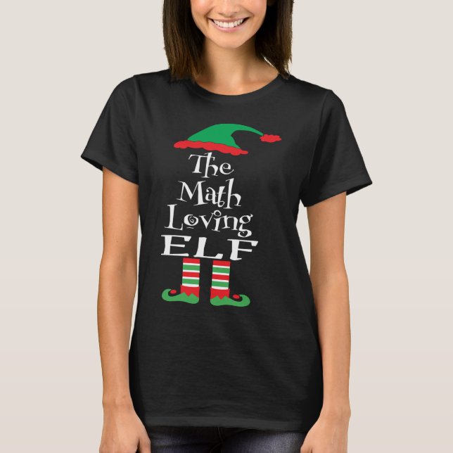The Math Loving Elf Family Xmas Matching Teens You T-Shirt (Front)