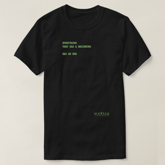 The Matri Everything Has A Beginning Green Font  T-Shirt (Design Front)
