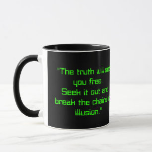 "The Matrix is a trap. Venture into the unknown an Mug