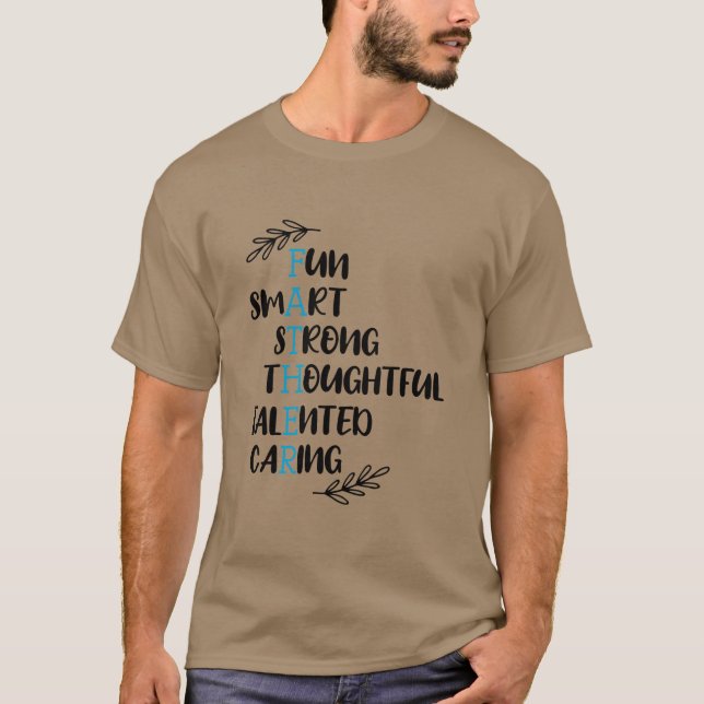 The Meaning Of Being A Father T-Shirt (Front)