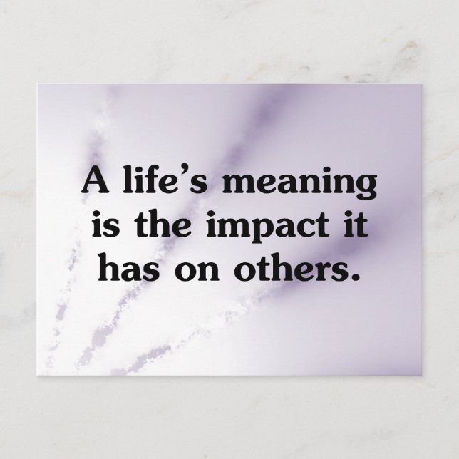 The meaning of life is helping others postcard (Front)