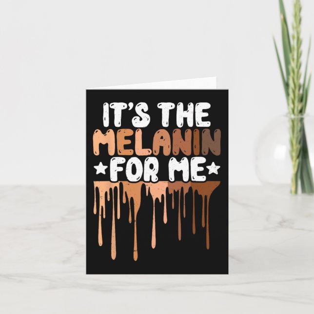 The Melanin For Me Melanated Black History Junetee Card (Front)