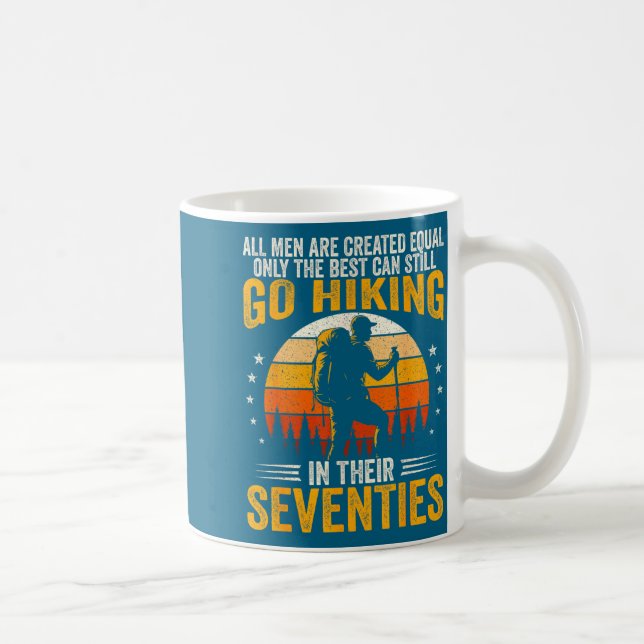 The Men Still Go Hiking In Their Seventies Funny H Coffee Mug (Right)