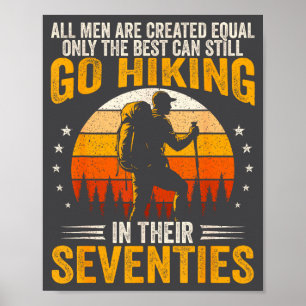 The Men Still Go Hiking In Their Seventies Funny H Poster