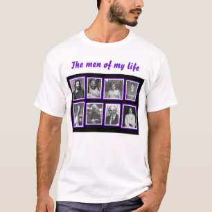 The men & women of my life T-Shirt