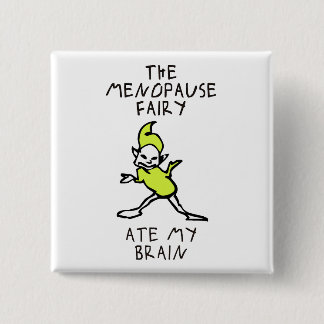 The Menopause Fairy 15 Cm Square Badge