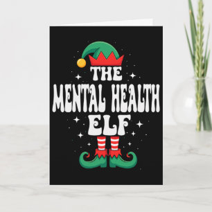 The Mental Health Elf Funny Christmas Matching Fam Card