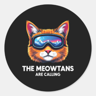 The Meowtains Are Calling Cat Lover Mountain Skier Classic Round Sticker