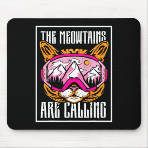 The Meowtains Are Calling Cat Skier Ski Skiers Ski Mouse Mat