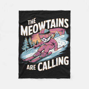 The Meowtains Are Calling Cat Snowboard Ski Men Wo Fleece Blanket