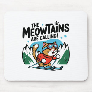 The Meowtains Are Calling Cat Snowboard Ski Men Wo Mouse Mat