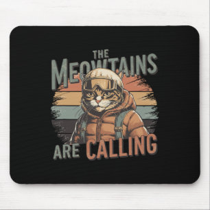The Meowtains Are Calling Cat Snowboard Ski Men Wo Mouse Mat