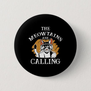 The Meowtains Are Calling Cats Skier Women Snowboa 6 Cm Round Badge