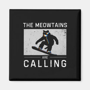 The Meowtains Are Calling Snowboard Funny Cat Skii Magnet