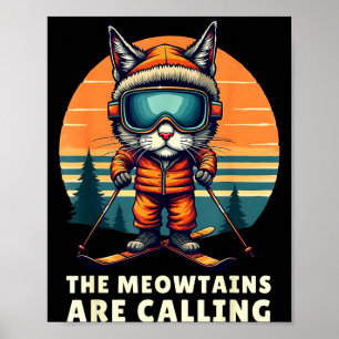 The meowtains are calling snowboard mountain ski poster