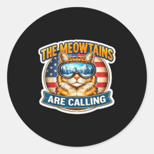 The meowtains are calling snowboard ski skier classic round sticker