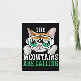The Meowtains Are Calling Snowboard Snowboarding S Card