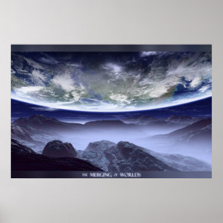 The Merging Of Worlds Poster