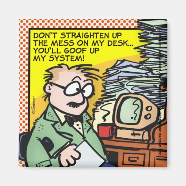 The Mess On My Desk Magnet (Front)