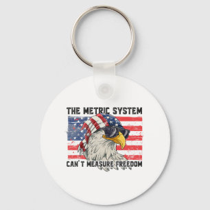The Metric System Can't Measure Freedom Key Ring