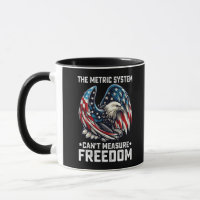The Metric System Can't Measure Freedom Usa Eagle 