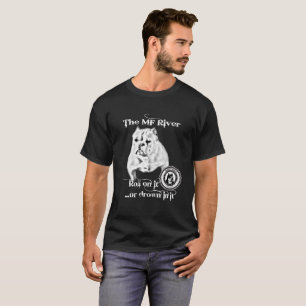 The MF River -BBC Shorty Bull Men's T-Shirt