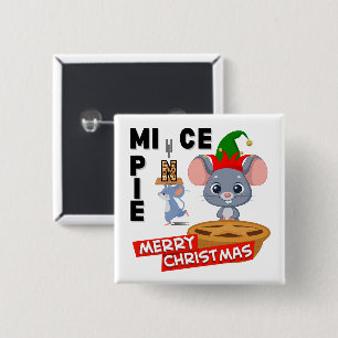 The MICE who took the letter N from a Mince Pie. 15 Cm Square Badge