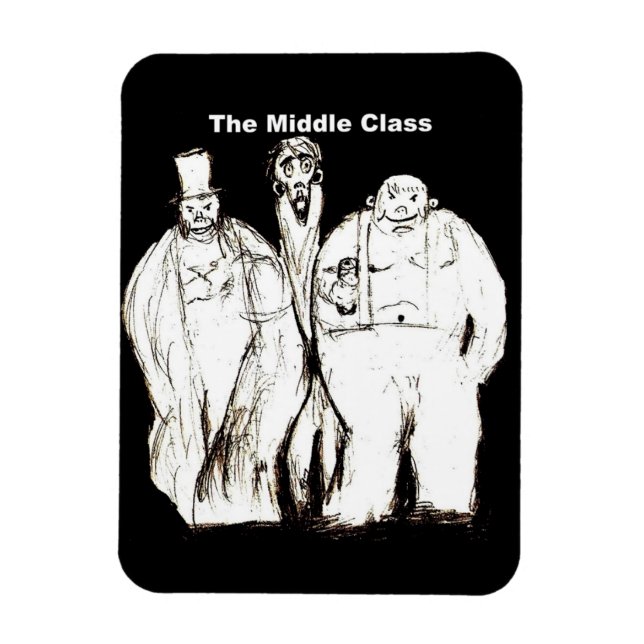 The Middle Class fridge magnet (Vertical)