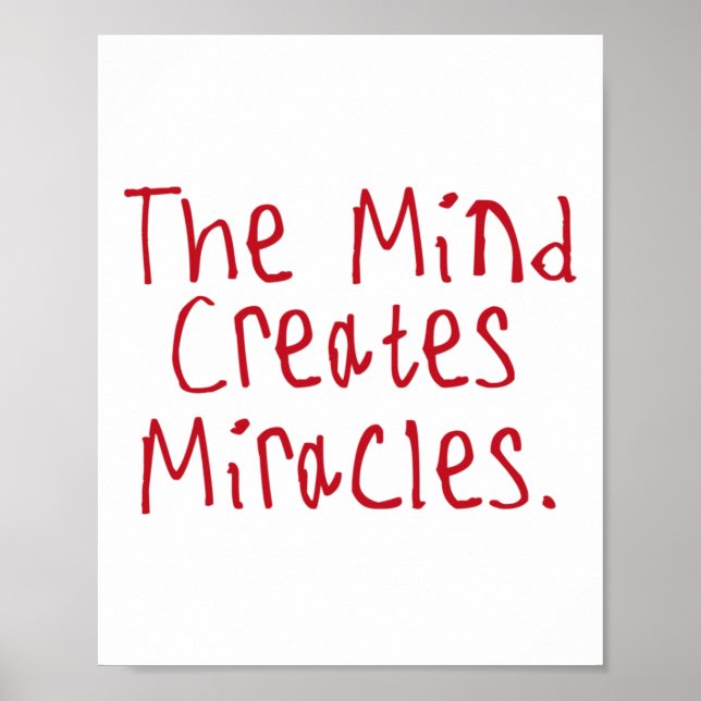 The Mind Creates Miracles Sticker1  Poster (Front)