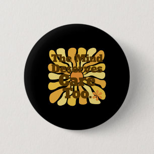 The Mind Deserves Care Too. Clinical Psychologist 6 Cm Round Badge
