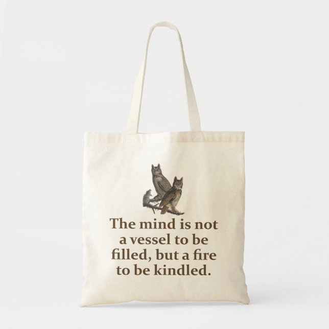The Mind Is Not A Vessel - Education Quote   Tote Bag (Front)