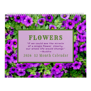 "THE MIRACLE OF FLOWERS"  12 MONTH 2026 CALENDAR