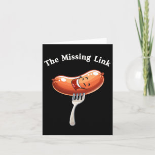 The Missing Link Sausage Smile Bbq Party Fun  Card