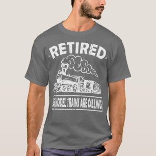 The Model Trains Are Calling Steam Locomotive Driv T-Shirt