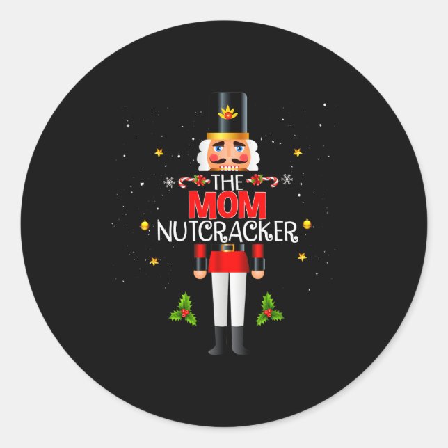 The Mom Nutcracker Group Matching Family Christmas Classic Round Sticker (Front)