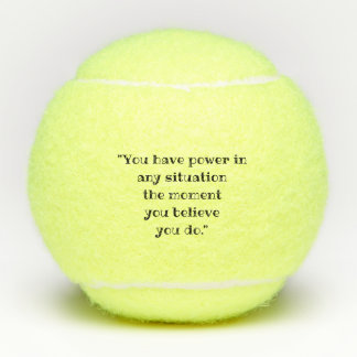 The Moment You Believe Tennis Ball