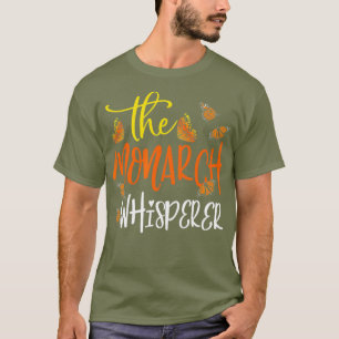 The Monarch Whisperer Cute Entomology Butterfly T-Shirt