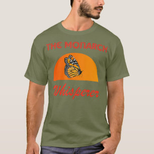 The Monarch Whisperer Cute Entomology Butterfly T-Shirt