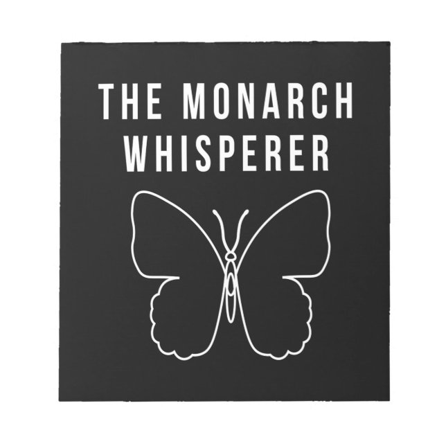 The Monarch Whisperer Notepad (Front)
