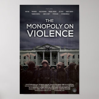 "The Monopoly On Violence" poster