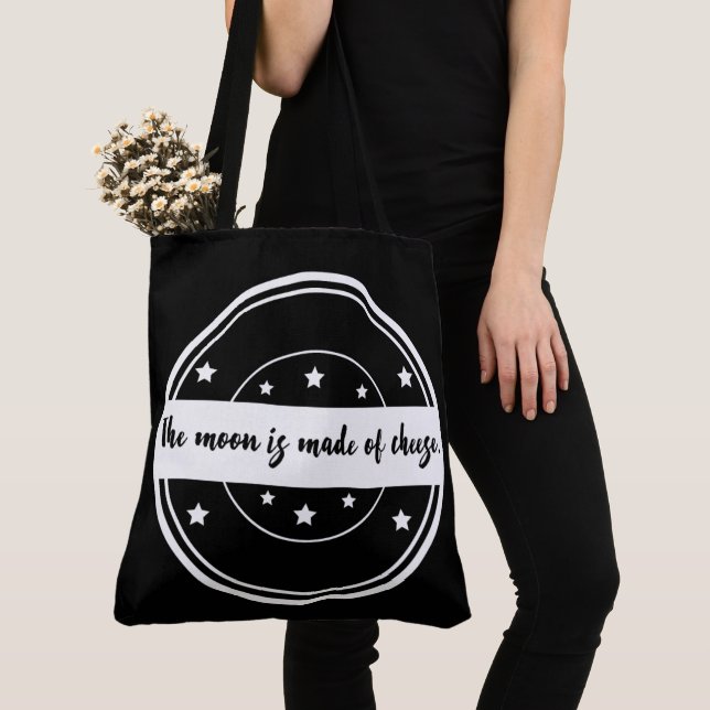The Moon Is Made of Cheese Funny Quote Design Tote Bag (Close Up)