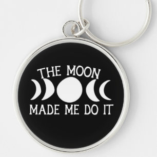 The Moon Made me do it MoonChild Moon Phases Key Ring