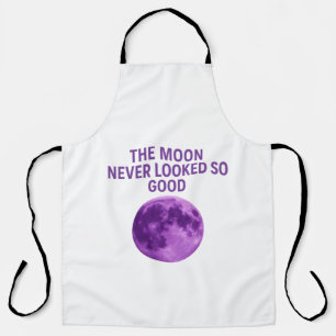 The Moon Never Looked So Good Black Text Apron