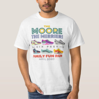 The Moore the Merrier ~ Family Fun Run T-Shirt
