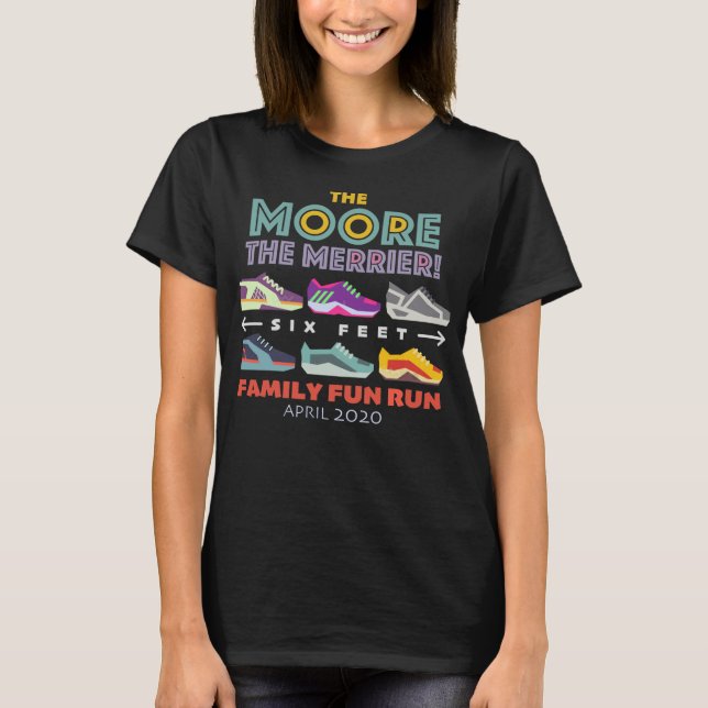 The Moore the Merrier ~ Family Fun Run T-Shirt (Front)