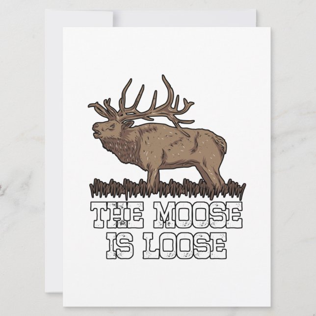 The Moose is loose Save The Date (Front)