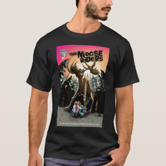 The Moose Riders #1 T-Shirt