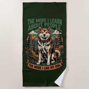 The more I like my dog Beach Towel