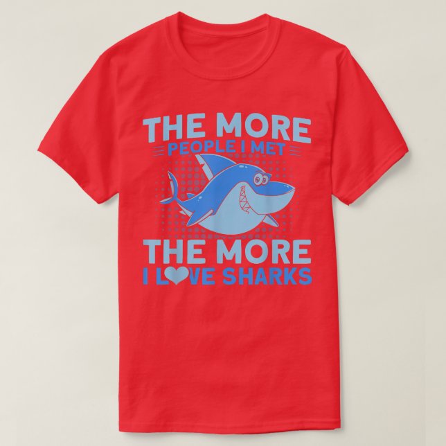 The More I Love Sharks Animal Sharks  T-Shirt (Design Front)